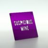Porta Copos SUSPICIOUS WINE - Image 2