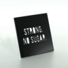Porta Copos STRONG NO SUGAR - Image 2