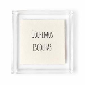Quadro Acrílico: Colhemos Escolhas